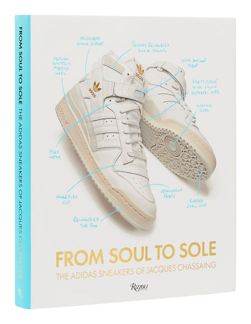 From Soul to Sole: The Adidas Sneakers of Jacques Chassaing Rizzoli International Publications