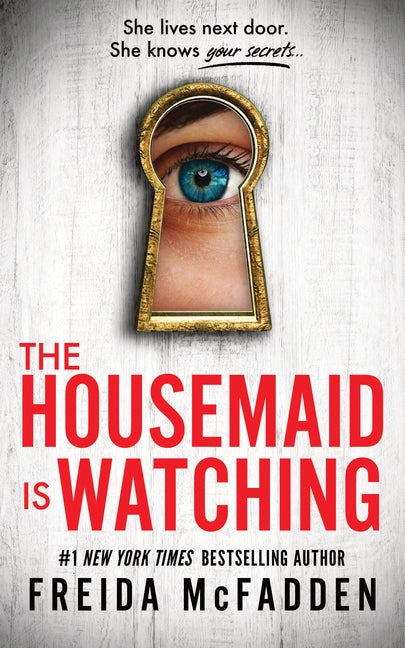 The Housemaid Is Watching Poisoned Pen Press