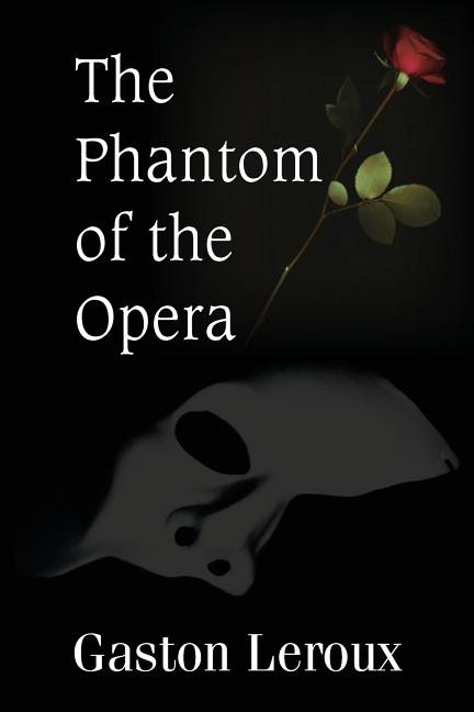 The Phantom of the Opera Bottom of the Hill Publishing