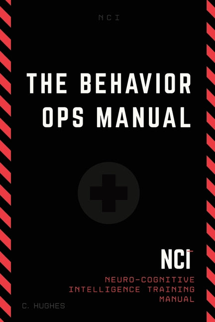 The Behavior Operations Manual: Neuro-Cognitive Intelligence Evergreen Press (AL)