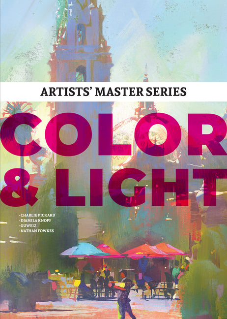 Artists' Master Series: Color and Light 3dtotal Publishing