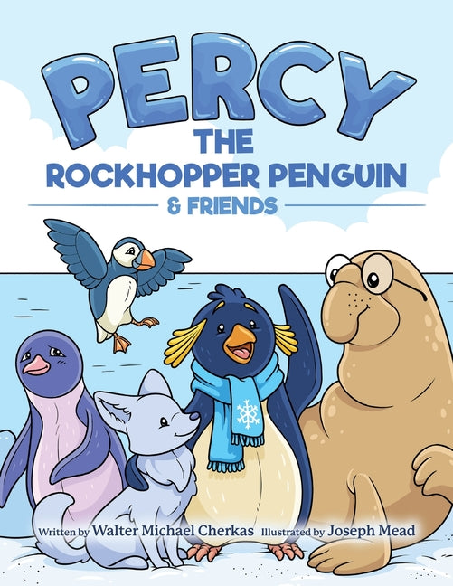Percy the Rockhopper Penguin and Friends Palmetto Publishing