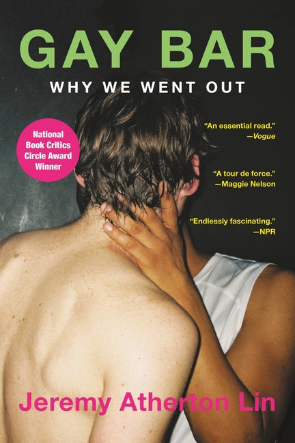 Gay Bar: Why We Went Out Back Bay Books