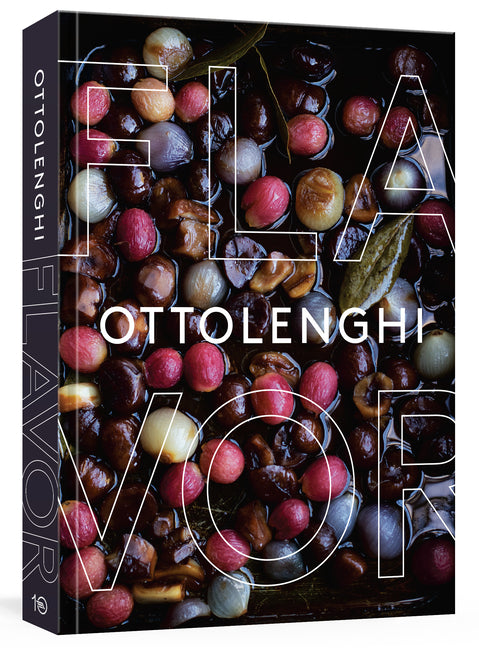 Ottolenghi Flavor: A Cookbook Ten Speed Press