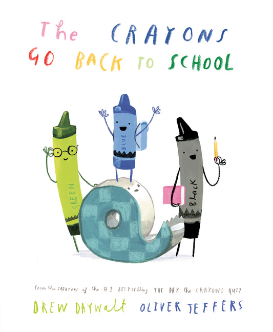 The Crayons Go Back to School Philomel Books