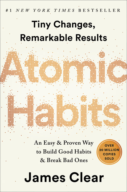 Atomic Habits: An Easy & Proven Way to Build Good Habits & Break Bad Ones Avery Publishing Group