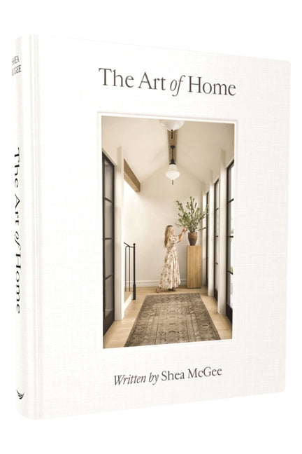 The Art of Home: A Designer Guide to Creating an Elevated Yet Approachable Home Harper Horizon