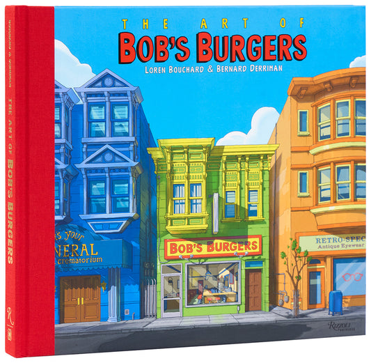 The Art of Bob's Burgers (Tm) Rizzoli Universe