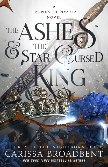 The Ashes & the Star-Cursed King: Book 2 of the Nightborn Duet Bramble