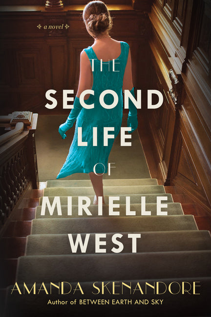 The Second Life of Mirielle West: A Haunting Historical Novel Perfect for Book Clubs Kensington Publishing Corporation