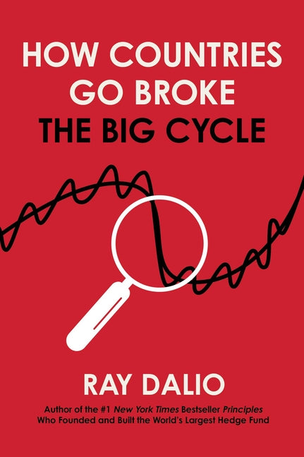 How Countries Go Broke: The Big Cycle Avid Reader Press / Simon & Schuster