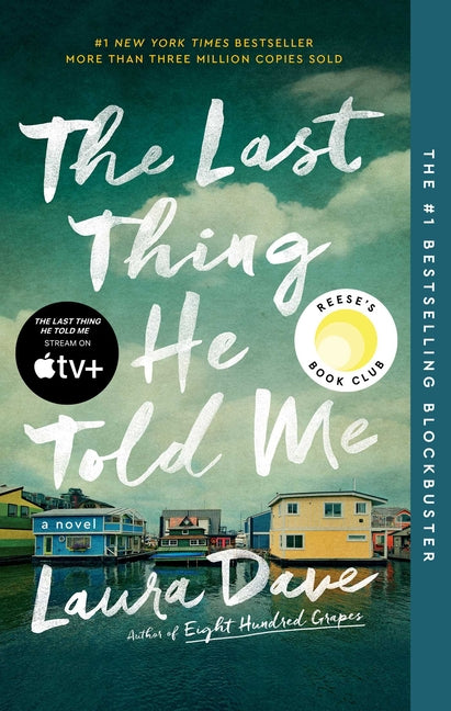 The Last Thing He Told Me: A Reese Witherspoon Book Club Pick Scribner Book Company