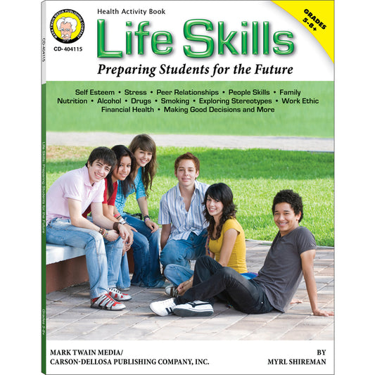 Life Skills, Grades 5 - 8: Preparing Students for the Future Mark Twain Media
