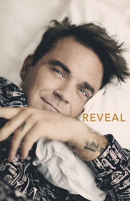 Reveal: Robbie Williams Blink Publishing