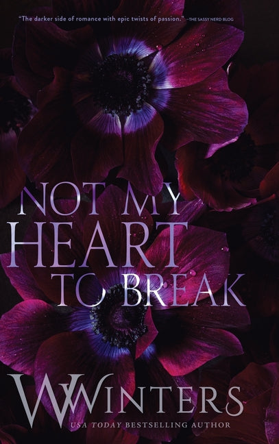 Not My Heart to Break: Merciless World Series Book 3 Willow Winters Publishing LLC