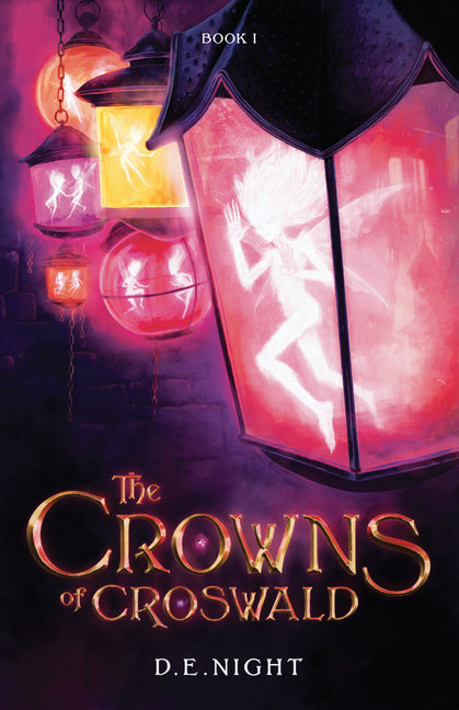 The Crowns of Croswald Book 1 Revised Stories Untold Press